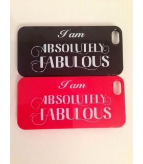 &quot I am absolutely Fabulous &quot Phone Shell